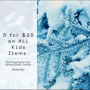 SALE! 5 for $25 Kids Sale